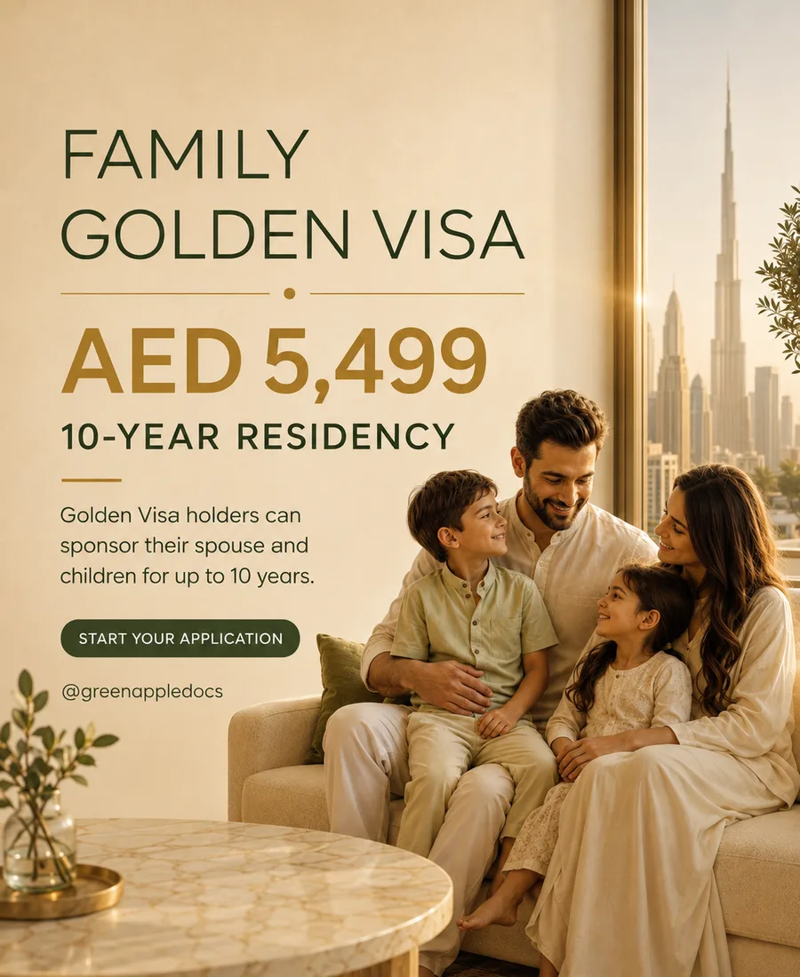 UAE Family Golden Visa: Sponsor Your Spouse & Children for 10 Years — Green Apple Travel & Tourism, Dubai