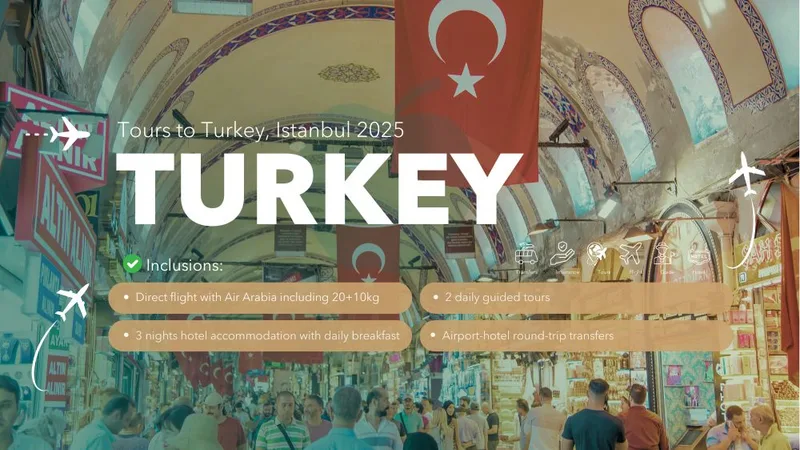 جولات إلى تركيا، إسطنبول 2025